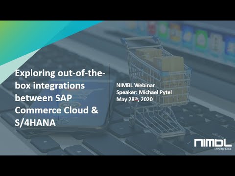 Webinar: Exploring Out-of-the-Box Integration between SAP Commerce Cloud & S/4HANA