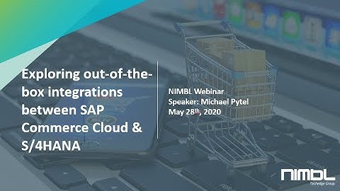Webinar: Exploring Out-of-the-Box Integration between SAP Commerce Cloud & S/4HANA