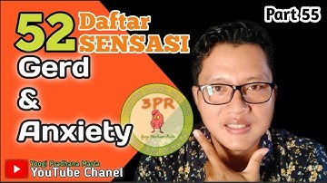 MACAM-MACAM SENSASI GERD DAN ANXIETY ASAM LAMBUNG