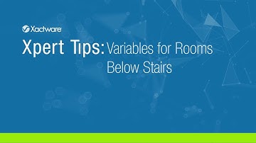 Xactimate Xpert Tips: Variables for Rooms Below the Stairs