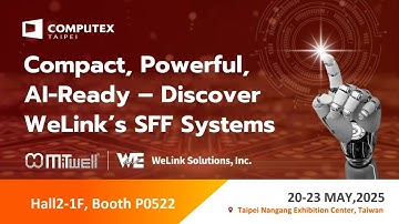 【Computex 2025】WeLink & MiTwell  - COMPUTEX2025 Day1