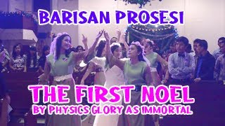 Barisan Prosesi: The First Noel by Physics Glory as Immortal