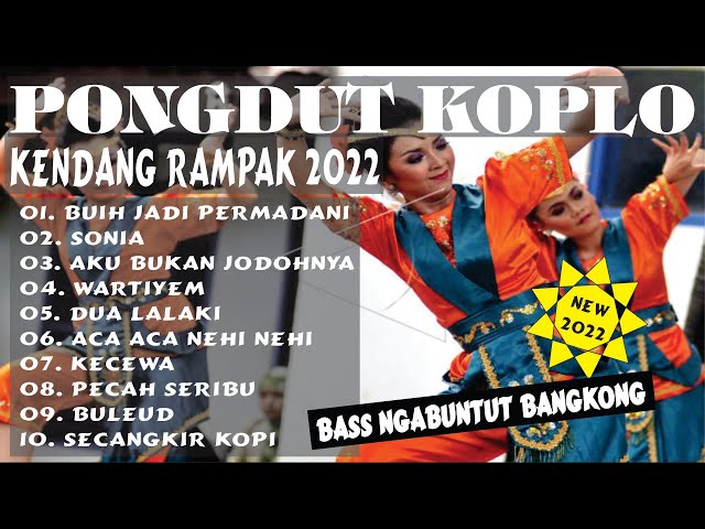 BUIH JADI PERMADANI - KOPLO KENDANG RAMPAK VERSI PONGDUT SUNDA 2022 FULL ALBUM class=