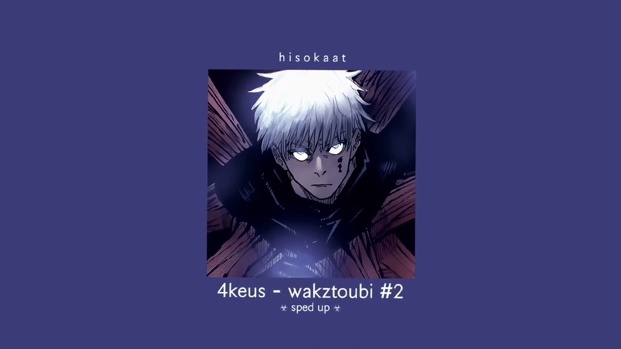 4keus - wakztoubi #2 (sped up)