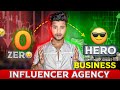Mastering the influencer agency business zero to hero