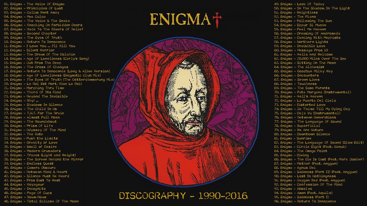 E̲n̲i̲g̲m̲a̲ - Discography - 1990 - 2016 E̲n̲i̲g̲m̲a̲ - Discography - 1990 - 2016