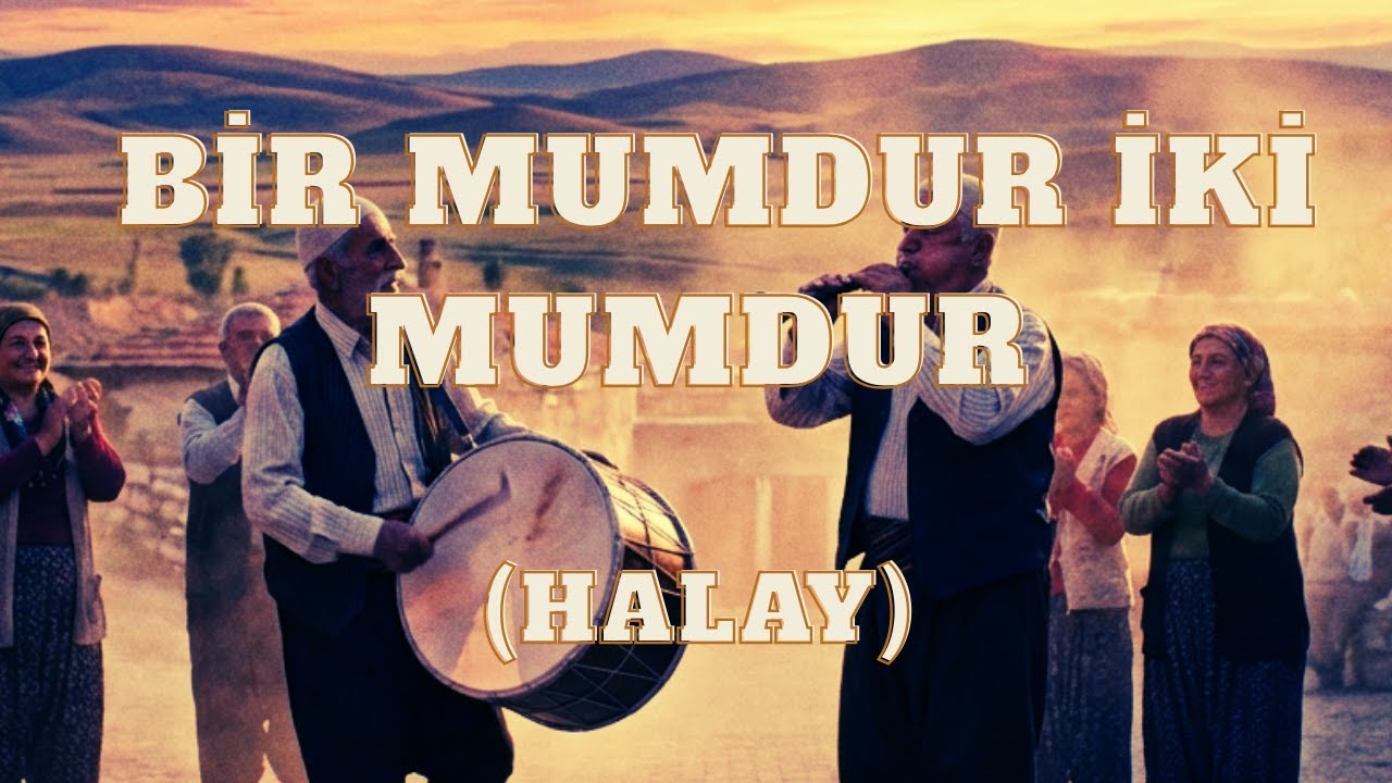 Halay | Bir Mumdur İki Mumdur - YouTube