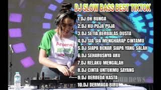 DJ SLOW BASS BEST TIKTOK TERBARU 🎵 DJ OH BUNGA