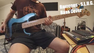 Ramones - S.L.U.G. Bass Cover