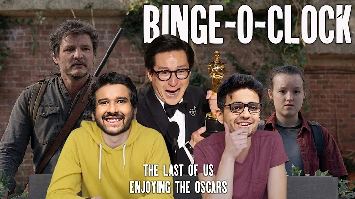 The Oscars, Last Of US and Antman! #BingeOClock 43...