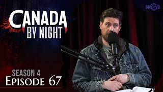 Canada By Night - Episode 4.67 - Weighing the Evidence