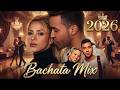 EL MEJOR MIX DE BACHATA 💖 ROMEO SANTOS, SHAKIRA, PRINCE ROYCE, OZUNA &amp; AVENTURA 2026 🔥