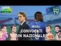 I Convocati di Mancini per lo stage in Nazionale | Analisi e opinioni | BOBO TV