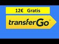 💱 TransferGo 💱 | Gana 12€ transfiriendo 60€