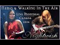 Nightwish - Nemo & Walking in The Air Live Montreal Canada (2004) A.I