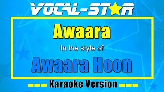 Awaara Hoon - Awaara Karaoke Version With Lyrics Hd Vocal-Star Karaoke