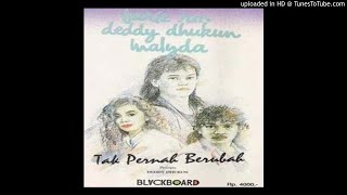 Fariz Rm feat. Malyda & Deddy Dhukun - Tak Pernah Berubah - Composer : Deddy Dhukun 1990 (CDQ)