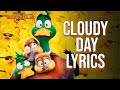 Cloudy day lyrics from migration tones and i