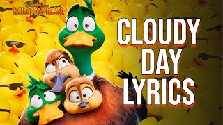 Cloudy Day Lyrics (From 'Migration') Tones and I