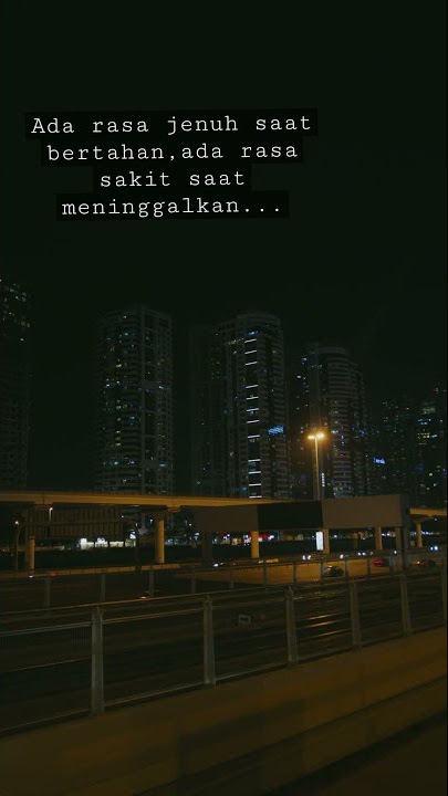 story wa 30 detik || galau cinta || dilema cinta