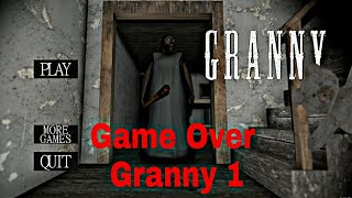 Granny full Game Over Gameplay