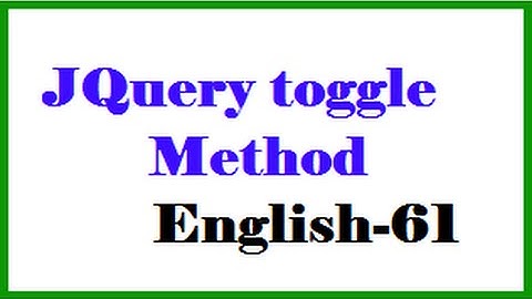JQuery toggle Method English-61-vlr training