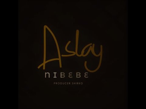 aslay---nibebe-(official-lyrics-video)