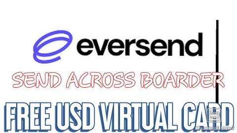 Send money across boarders with Eversend at GOOD RATES &FREE USD VIRTUAL CARD for arbitrage!