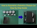 How to Assemble a Robotics Chassis Car