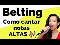 COMO Cantar con Belting. ¿Cómo cantar BIEN las notas altas sin forzar la garganta?