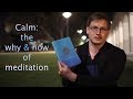 Calm the why  how of meditation