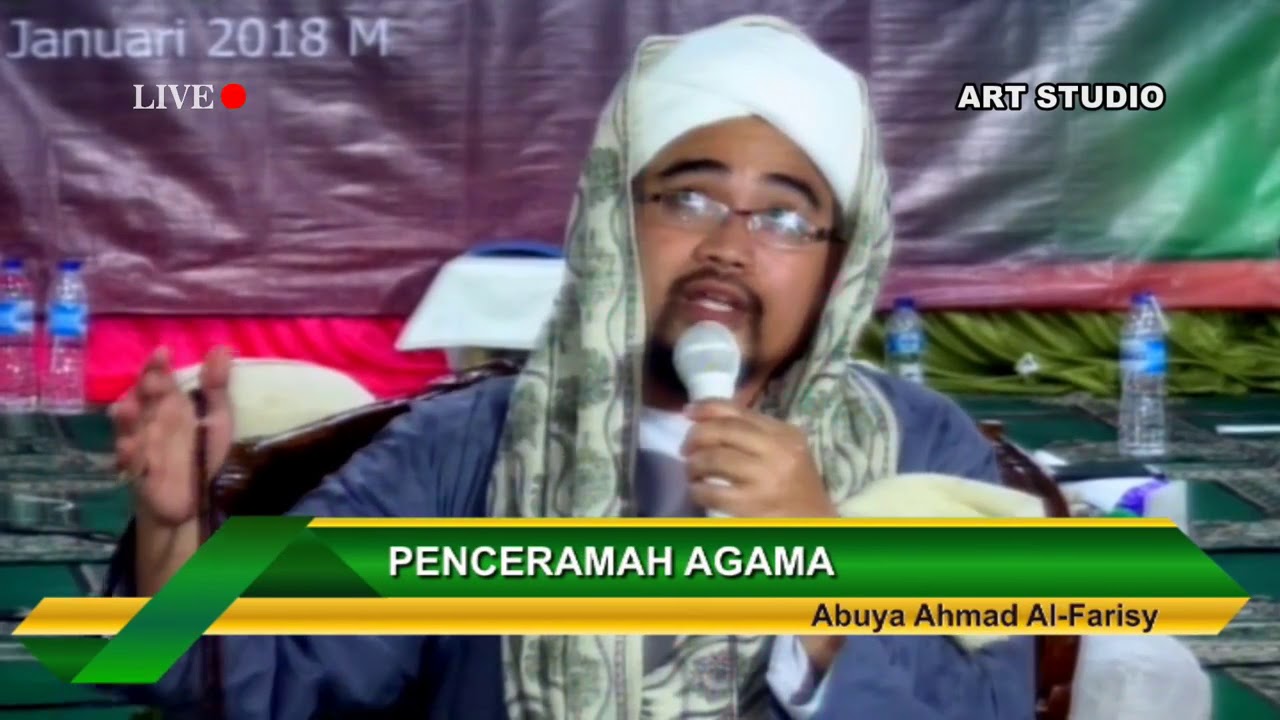 Tausiyah Abuya Ahmad Al Farisy Yang Menyejukkan Hati
