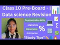 “Class 10 Pre-Board DATA SCIENCE full Revision 🔥 | Statistics | CommunicationSkills| Distribution”