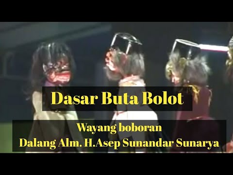 Wayang Golek Asep Sunandar Sunarya Dasar Buta Bolot Youtube