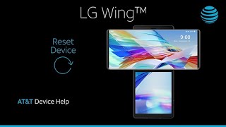 Learn How to Reset device on Your LG Wing 5G | AT&T Wireless