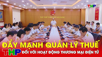 Đẩy mạnh quản lý thuế đối với hoạt động thương mại điện tử