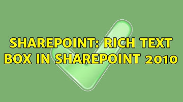 Sharepoint: Rich Text Box in sharepoint 2010 (2 Solutions!!)