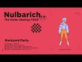 Nulbarich -  Backyard Party[Audio Video]