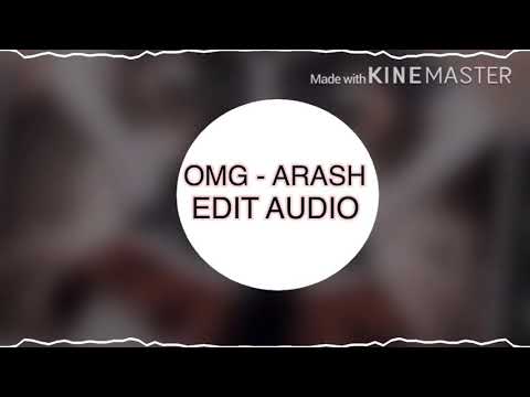 OMG - ARASH / Edit Audio - YouTube