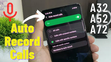 How to Enable Automatic Call Recording on Samsung Galaxy A52 & A72