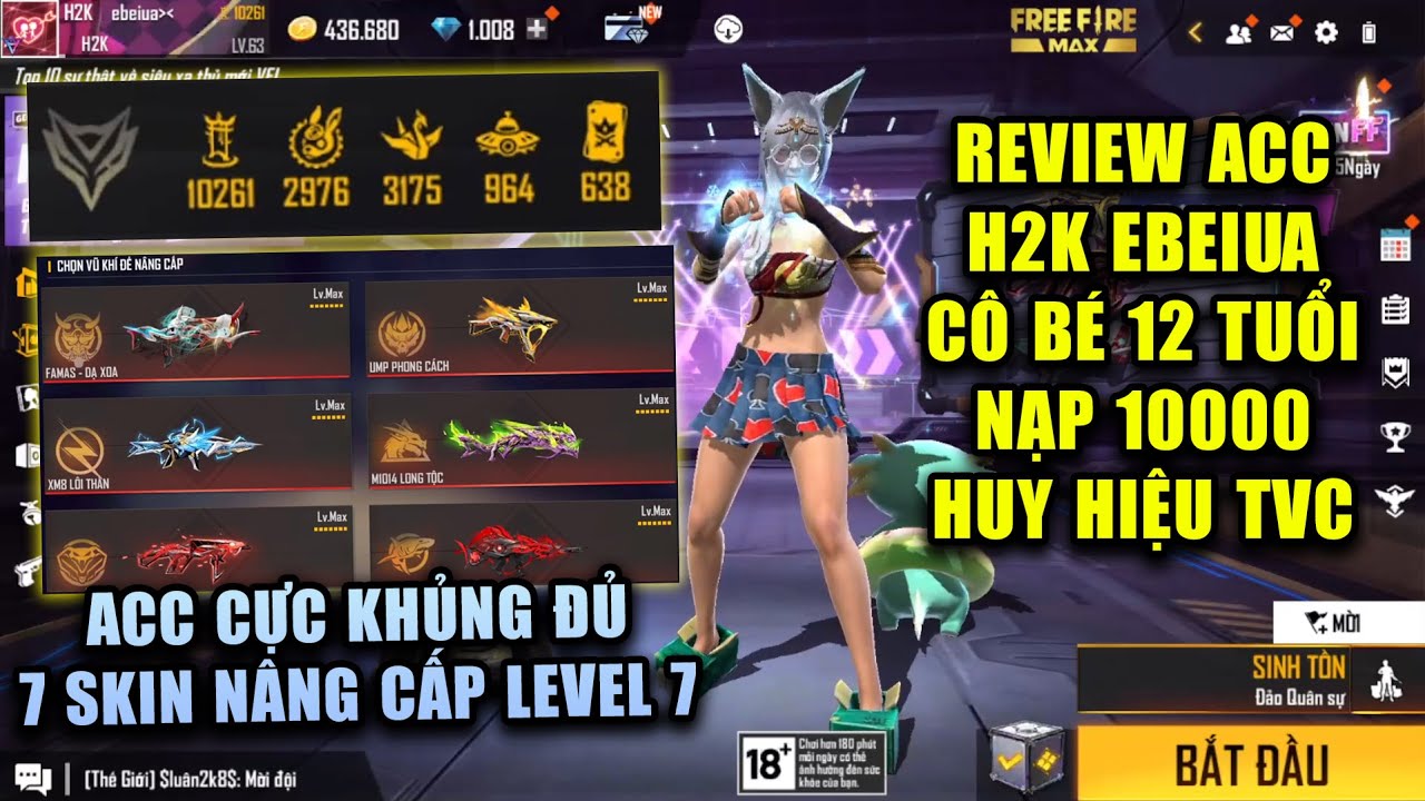 Free Fire | Review Acc H2K Ebeiua Cô Bé 12 Tuổi Nạp 10000 Huy Hiệu TVC Sở Hữu 7 Skin Nâng Cấp Lv.7 | Khái quát những tài liệu liên quan hình nhân vật free fire mới cập nhật