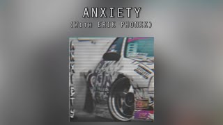 ERIK PHONXK x Axolotl.mp4 - Anxiety