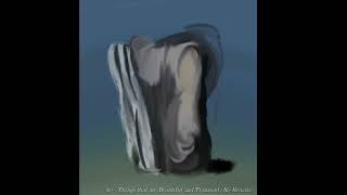 The Caretakers A6 - Things that are Beautiful and Transient (Re-Remake)