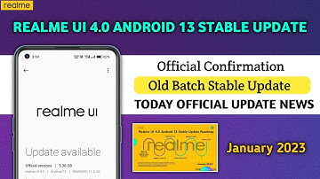 Realme UI 4.0 Android 13 Stable update Rollout/Official update/Realme UI Update Release January 2023