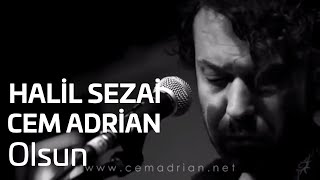 Video thumbnail of "Cem Adrian & Halil Sezai - Olsun"