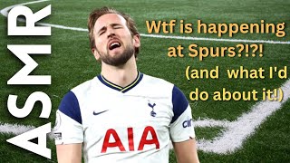 WTF is happening at Spurs?! (& what I would do about it!) [ASMR Football / Soccer] screenshot 3