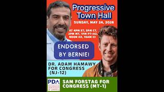 Progressive Town Hall: 5/24/2026 with guests Dr. Adam Hamawy and Sam Forstag