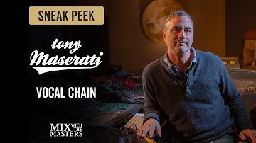 Vocal chain with Tony Maserati