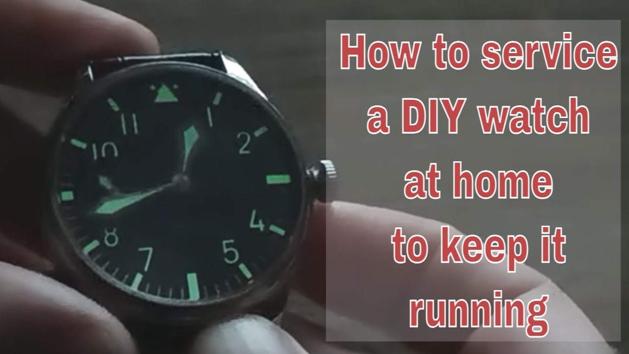 How to service a DIY custom watch at home to keep it running - YouTube
