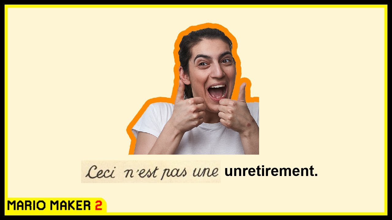 Still Retired, BUT HUNGRY FOR TROLLS!! Part 1 - Super Mario Maker 2